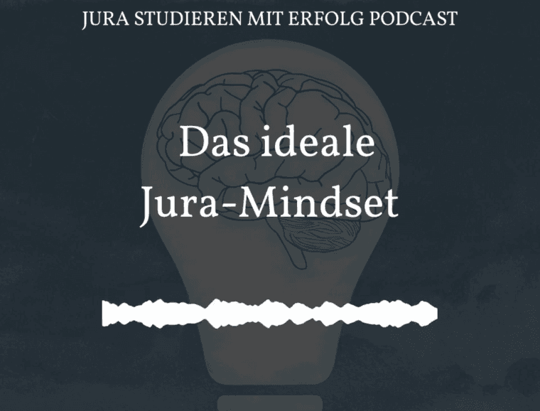 Das ideale Jura-Mindset